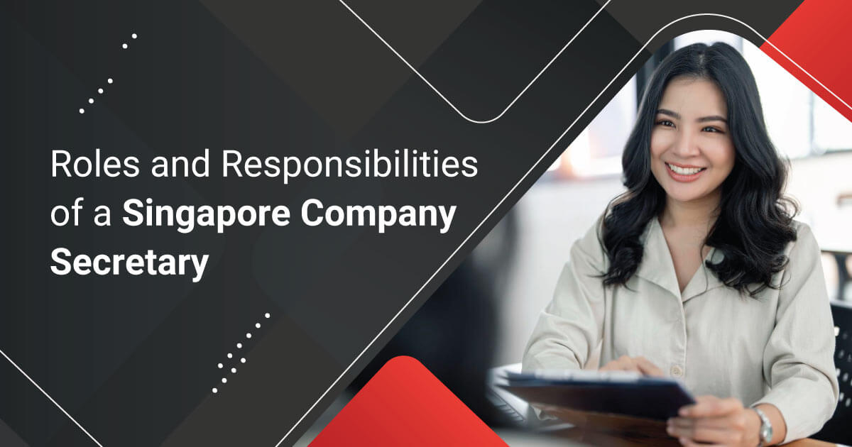 Roles and Responsibilities of a Singapore Company Secretary