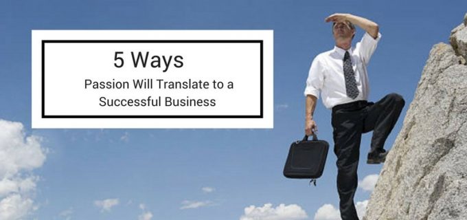 ways to translate passion to a successful business