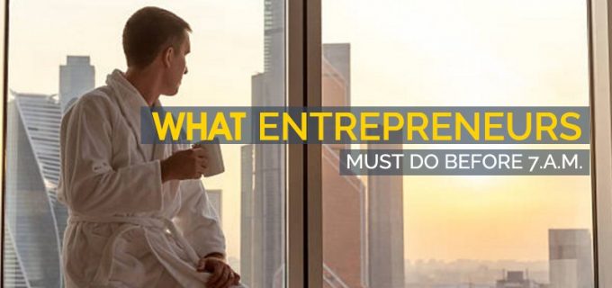 what entrepreneurs must do